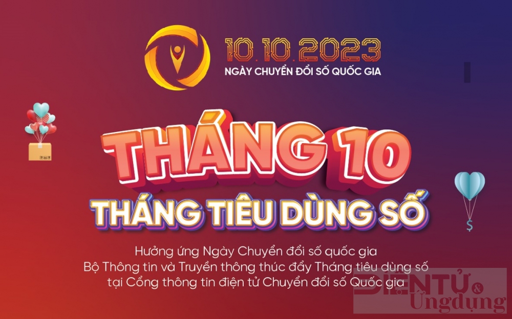 Ngày Chuyển đổi số quốc gia 10.10 và Tháng tiêu dùng số - Vì một xã hội số thịnh vượng