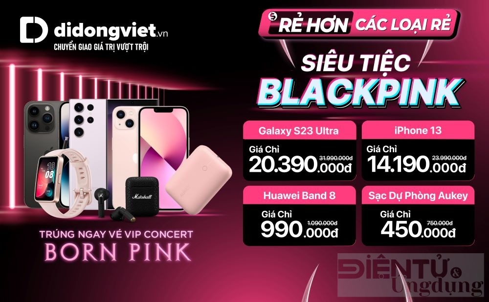 Săn deal công nghệ giá từ 7 ngàn đồng, trúng vé VIP concert Born Pink