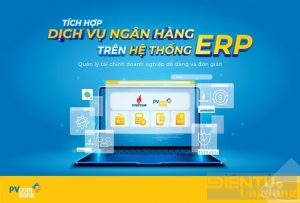 PVcomBank và Petrovietnam mở đầu hợp tác thành công trong dự án kết nối ERP và Ngân hàng mở
