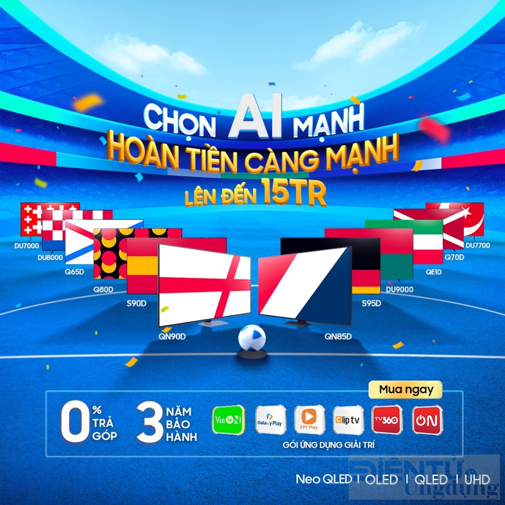 trai nghiem mua euro moi cung samsung ai tv